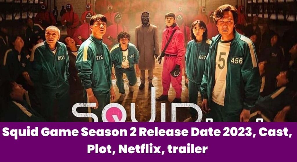 Squid Game Season 2 Release Date 2023