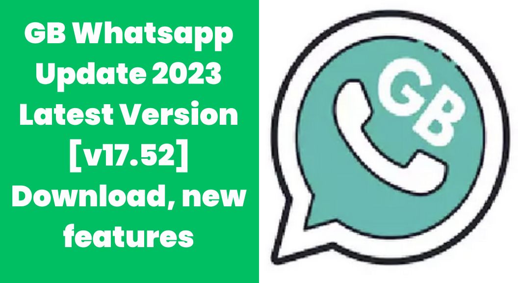 GB Whatsapp Update 2023 Latest Version, Download, new features - VISIT ...