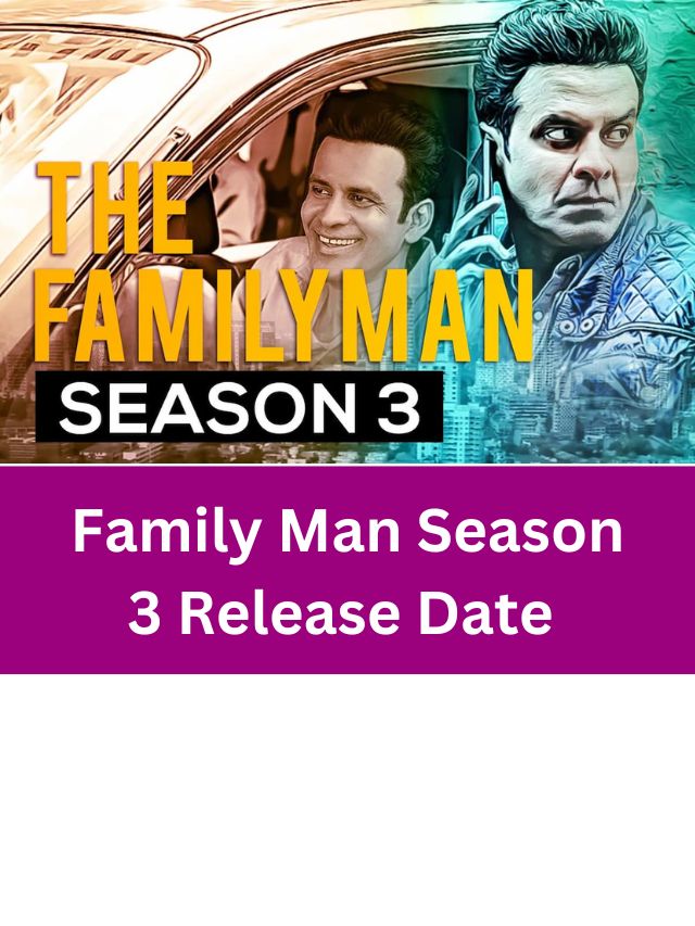 The Family Man Season 3 Release Date 2023, Cast, Story, Trailer !