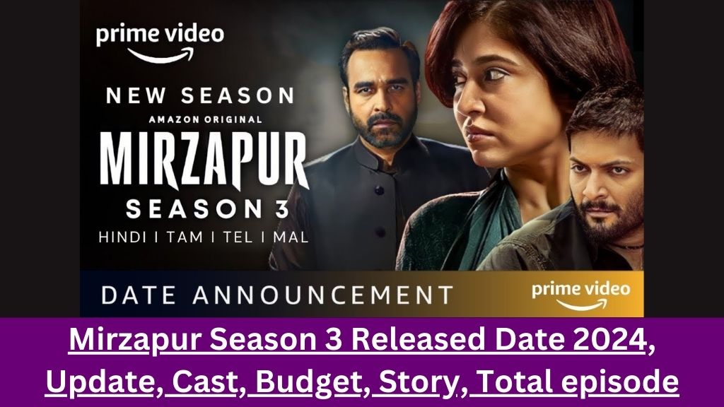 Mirzapur Season 3 Released Date 2024