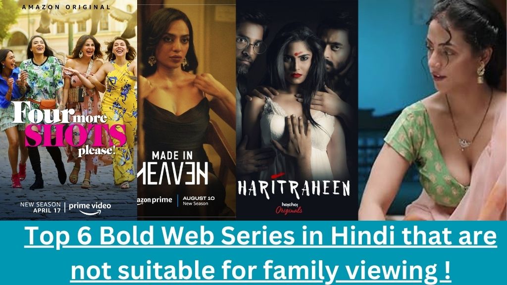 Top 6 Bold Web Series in Hindi